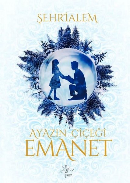 Ayazın Çiçeği-Emanet - Şehrialem  - Sirya Yayınları