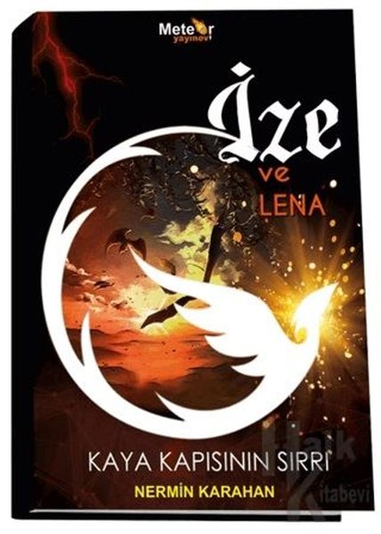 İze ve Lena - Kaya Kapısının Sırrı - Nermin Karahan - Meteor Yayınevi