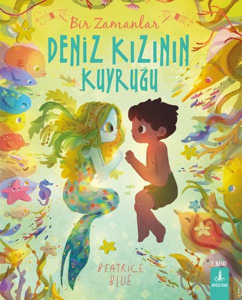 Bir Zamanlar Deniz Kızının Kuyruğu - Beatrice Blue - Büyülü Fener