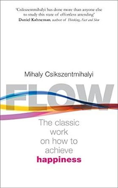 Flow - Mihaly Csikszentmihalyi - EBURY Press