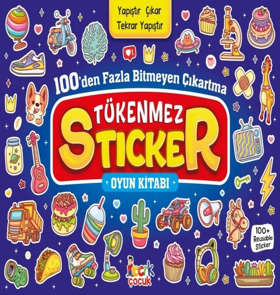 Tükenmez Sticker Oyun Kitabı - 100'den Fazla Bitmeyen Çıkartma - Kolektif  - Bıcırık Yayınları