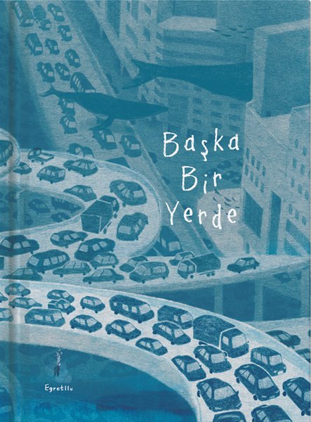 Başka Bir Yerde - Egretllu  - Meav Yayıncılık