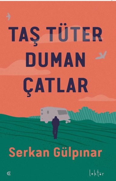 Taş Tüter Duman Çatlar - Serkan Gülpınar - Epona