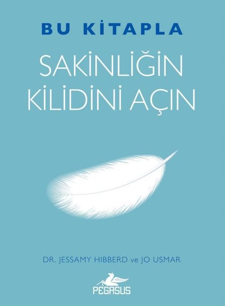 Bu Kitapla Sakinliğin Kilidini Açın - Jessamy Hibberd - Pegasus Yayınevi