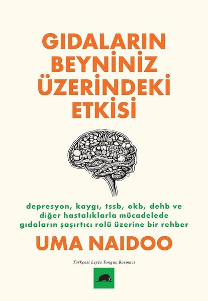 Gıdaların Beyniniz Üzerindeki Etkisi - Uma Naidoo - Kolektif Kitap