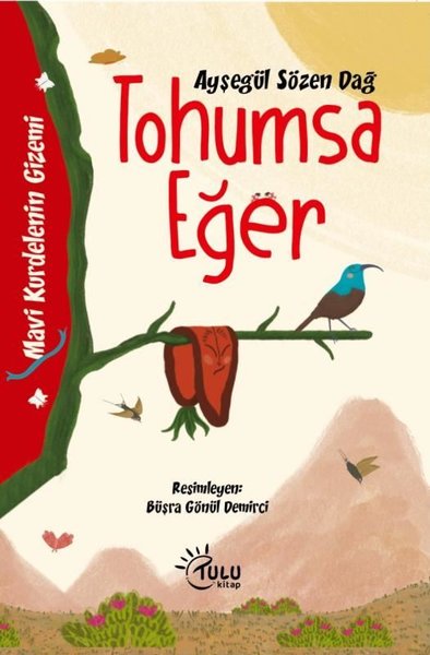 Tohumsa Eğer - Ayşegül Sözen Dağ - Tulu Kitap