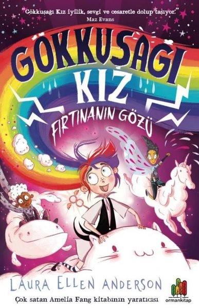 Gökkuşağı Kız: Fırtınanın Gözü - Laura Ellen Anderson - Orman Kitap