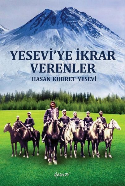 Yesevi'ye İkrar Verenler - Hasan Kudret Yesevi - Demos Yayınları