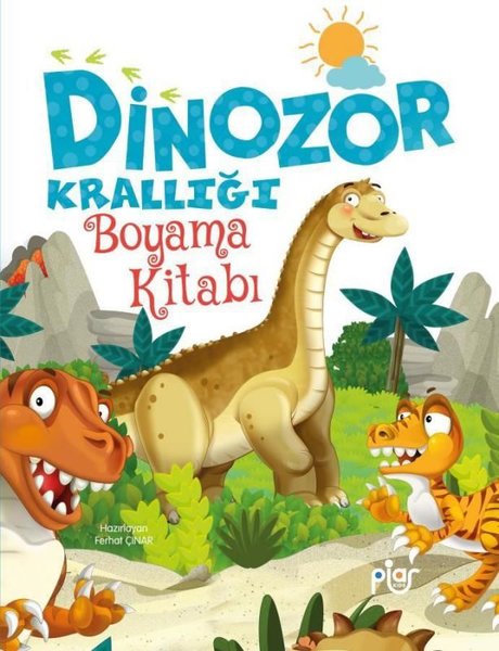 Dinozor Krallığı Boyama Kitabı - Ferhat Çınar - Piar Yayınları