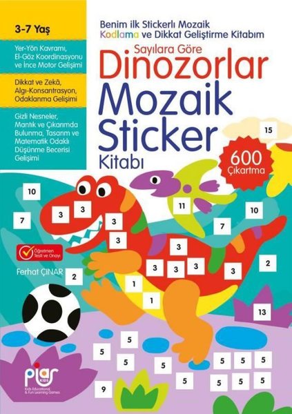 Dinozorlar Mozaik Sticker Kitabı 3 - 7 Yaş - Ferhat Çınar - Piar Yayınları