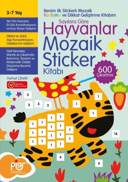 Hayvanlar Mozaik Sticker Kitabı Sayılara Göre 3 - 7 Yaş - Ferhat Çınar - Piar Yayınları