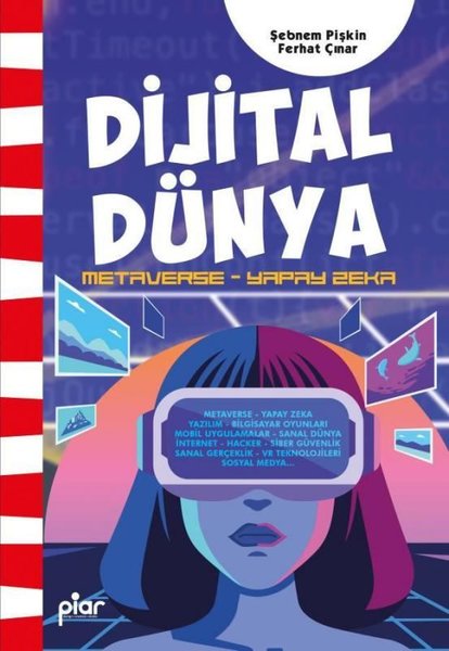 Dijital Dünya Metaverse - Yapay Zeka - Ferhat Çınar - Piar Yayınları