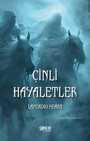 Çinli Hayaletler - Lafcadio Hearn - Gece Kitaplığı