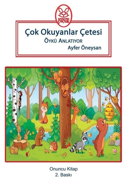 Çok Okuyanlar Çetesi Öykü Anlatıyor - Onuncu Kitap - Ayfer Öneysan - Kanguru Çocuk