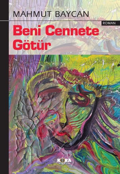 Beni Cennete Götür - Mahmut Baycan - Kora Yayın