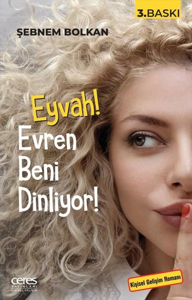 Eyvah! Evren Beni Dinliyor! - Şebnem Bolkan - Ceres Yayınları