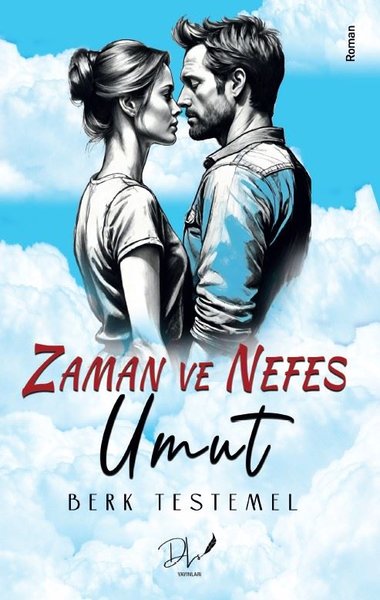 Zaman ve Nefes - Umut - Berk Testemel - DLS Yayınları