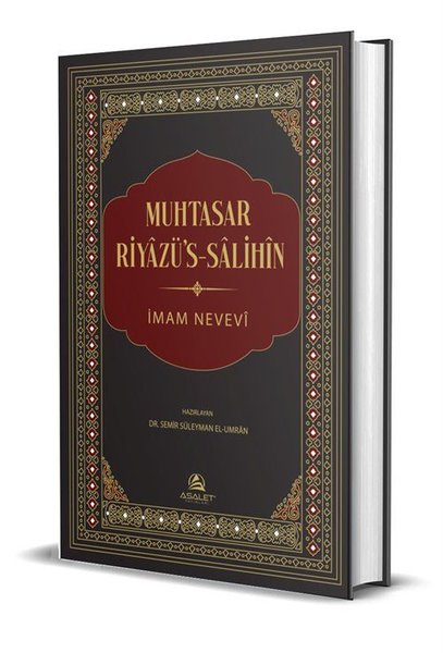 Muhtasar Riyazü's-Salihin - İmam Nevevi - Asalet Yayınları