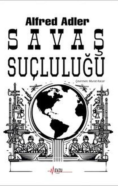 Savaş Suçluluğu - Alfred Adler - Mevzu Yayın