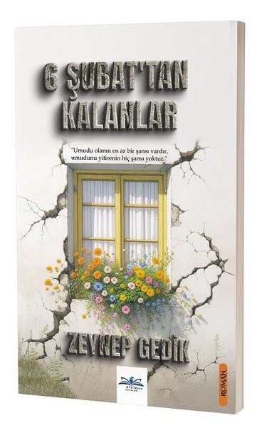 6 Şubat'tan Kalanlar - Zeynep Gedik - Ritim Yayınları