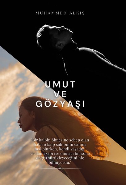 Umut ve Gözyaşı - Muhammed Alkış - MST Ajans Production