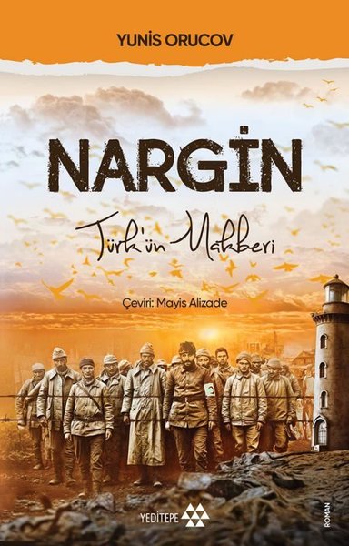 Nargin - Türk'ün Rehberi - Yunis Orucov - Yeditepe Yayınevi