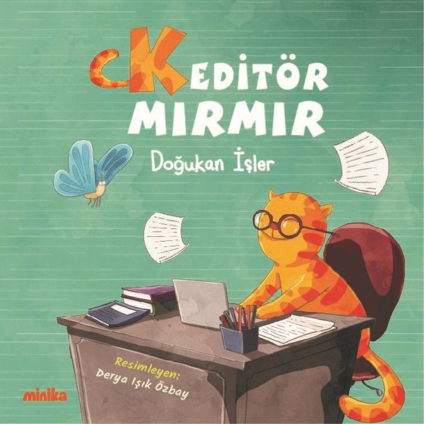 Keditör Mırmır - Doğukan İşler - Minika Kitap