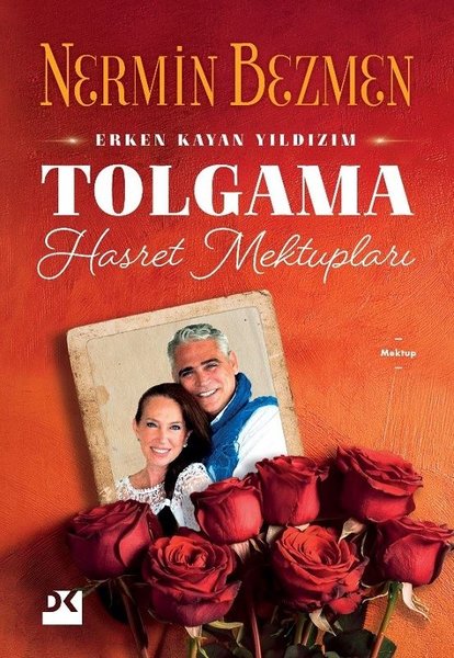 Tolgama Hasret Mektupları - Erken Kayan Yıldızım - Nermin Bezmen - Doğan Kitap