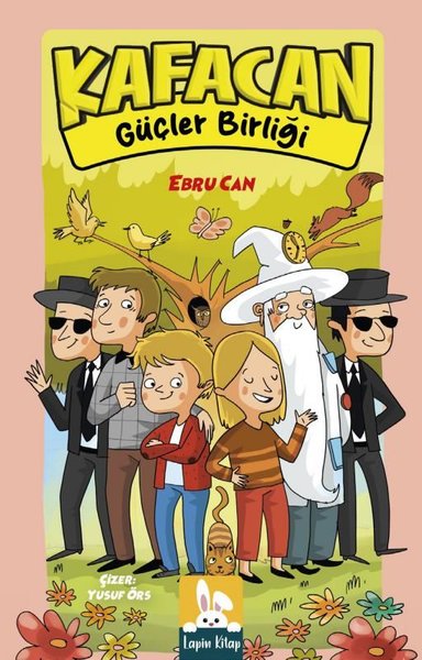 Kafacan - Güçler Birliği - Ebru Can - Lapin Kitap