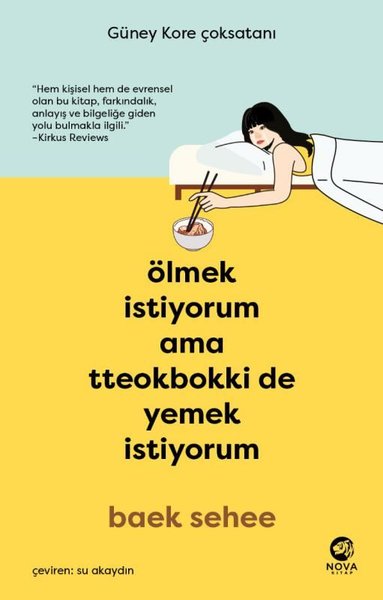 Ölmek İstiyorum Ama Tteokbokki de Yemek İstiyorum - Baek Sehee - Nova Kitap