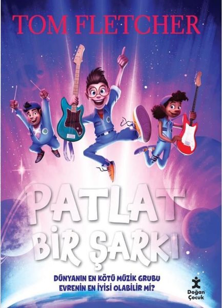 Patlat Bir Şarkı - Tom Fletcher - Doğan Çocuk