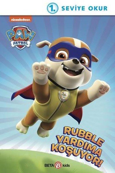 Paw Patrol - Rubble Yardıma Koşuyor - 1. Seviye Okuma Kitabı - Kristen L. Depken - Beta Kids