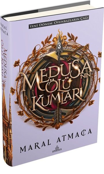 Medusa'nın Ölü Kumları 3 - Maral Atmaca - Ephesus Yayınları