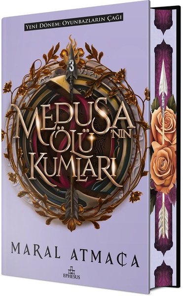 Medusa'nın Ölü Kumları 3 - Özel Baskı - Maral Atmaca - Ephesus Yayınları