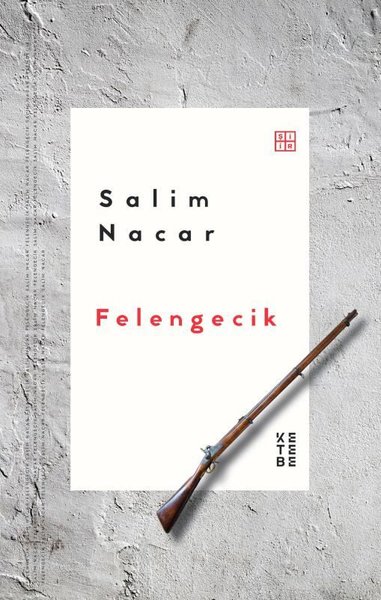 Felengecik - Salim Nacar - Ketebe