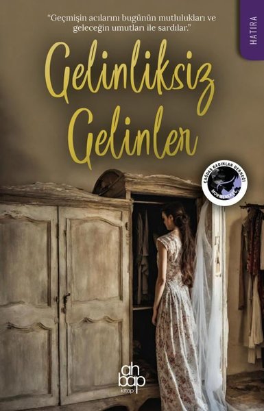 Gelinliksiz Gelinler - Kolektif  - Ahbap Kitap