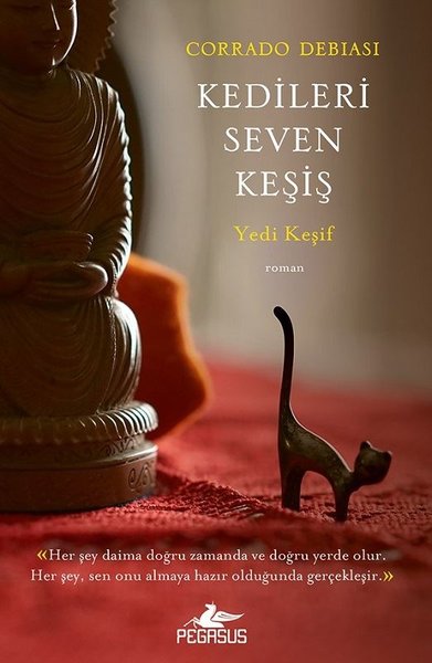 Kedileri Seven Keşiş: Yedi Keşif - Corrado Debıası - Pegasus Yayınevi