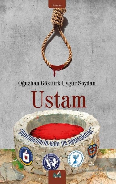 Ustam - Oğuzhan Göktürk Uygur Soydan - İzan Yayıncılık