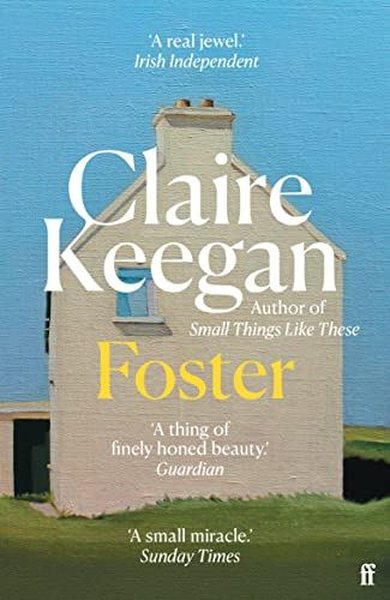 Foster - Claire Keegan - Faber and Faber Paperback