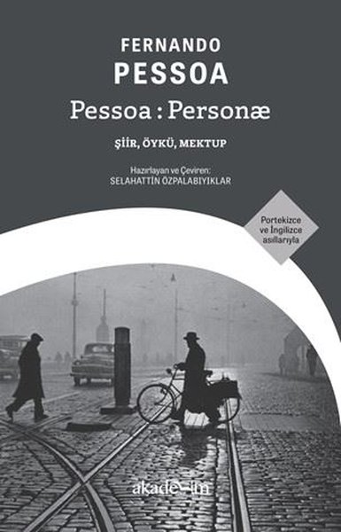 Pessoa: Person Şiir Öykü Mektup - Fernando Pessoa - Akademim Yayıncılık