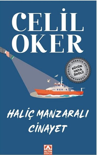Haliç Manzaralı Cinayet - Celil Oker - Altın Kitaplar