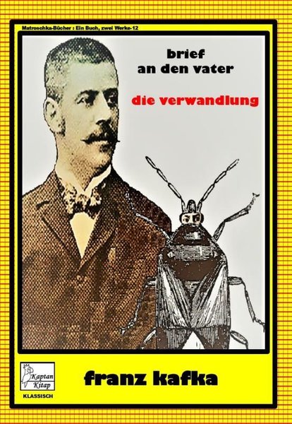 Brief an Den Vater - Die Vervandlung - Franz Kafka - Kaptan Kitap