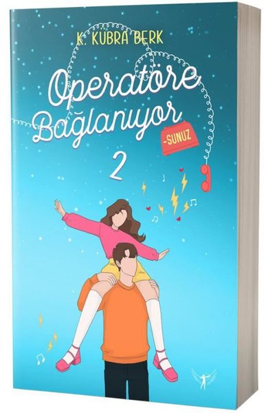 Operatöre Bağlanıyorsunuz 2 - K. Kübra Berk - Artemis Yayınları