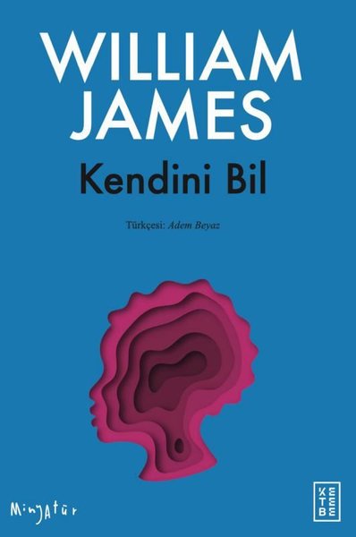 Kendini Bil-Minyatür - William James - Ketebe