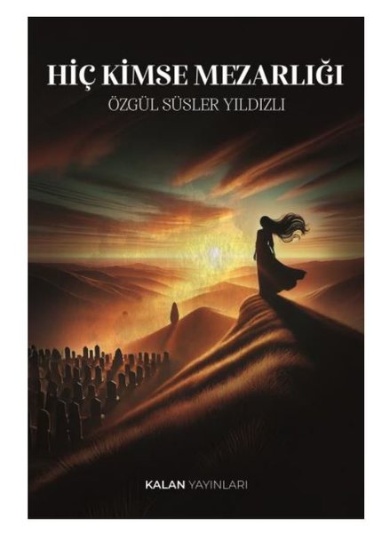 Hiç Kimse Mezarlığı - Özgül Süsler Yıldızlı - Kalan Yayınları