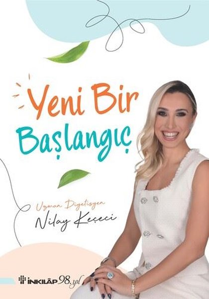 Yeni Bir Başlangıç - Nilay Keçeci - İnkılap Kitabevi Yayınevi