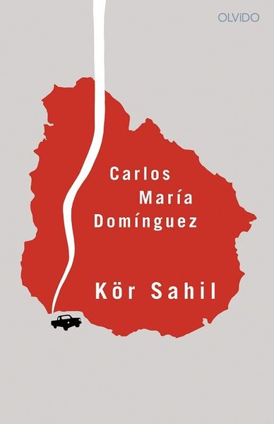 Kör Sahil - Carlos Maria Dominguez - Olvido