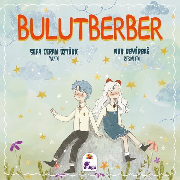 Bulut Berber - Sefa Ceran Öztürk - İndigo Çocuk