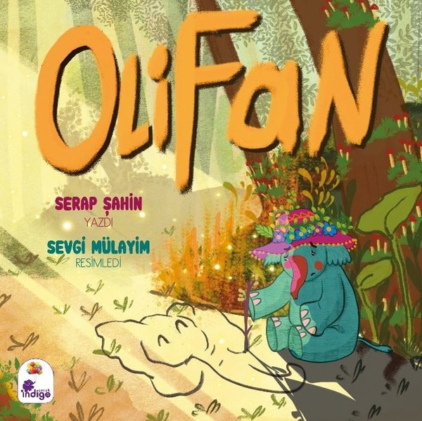 Olifan - Serap Şahin - İndigo Çocuk