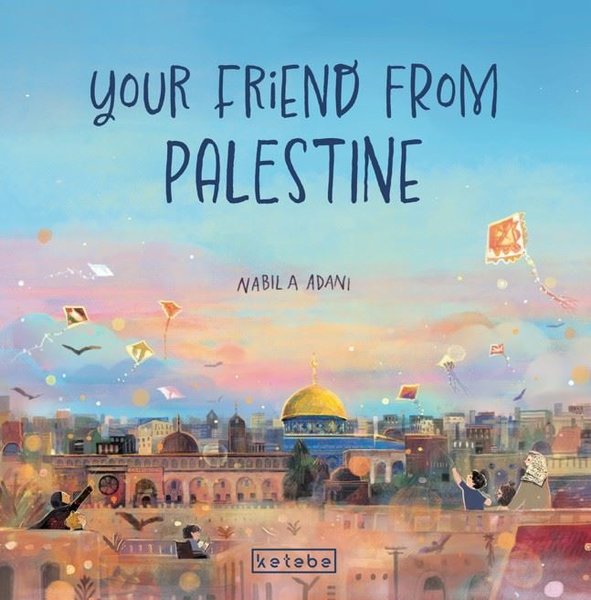 Your Friend From Palestine - Ketebe